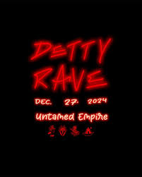 Detty Rave Detty December